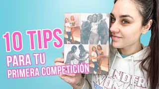 10 TIPS PARA TU PRIMERA COMPETICIÓN | #BIKINIFITNESS