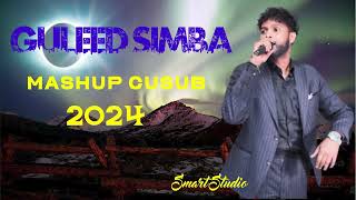 GULLED SIMBA || MASHUP || SOMALI SONG OF ALL TIME 2024