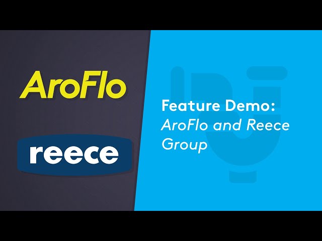 Feature Demo | AroFlo and Reece Group