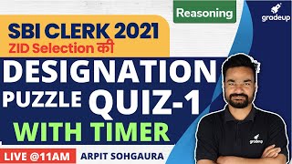 SBI Clerk 2021 | Designation | Reasoning | Puzzle | Arpit Sohgaura | Gradeup