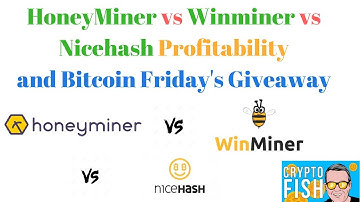HoneyMiner vs Winminer vs Nicehash Profitability and Bitcoin Giveaway!