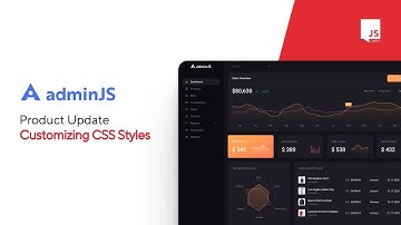 AdminJS Product Update: Custom CSS styles