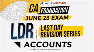 CA Foundation June  - 23 Exam  | Accounts | LDR | Navneet Agarwal Sir | 23-06-2023