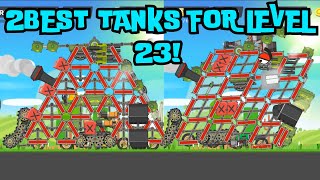 SUPER TANK RUMBLE CREATIONS -------- 2BEST TANKS FOR LEVEL 23!