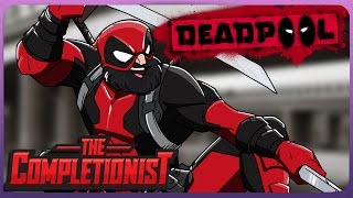 Deadpool: The Merc With The Mouth | The Completionist