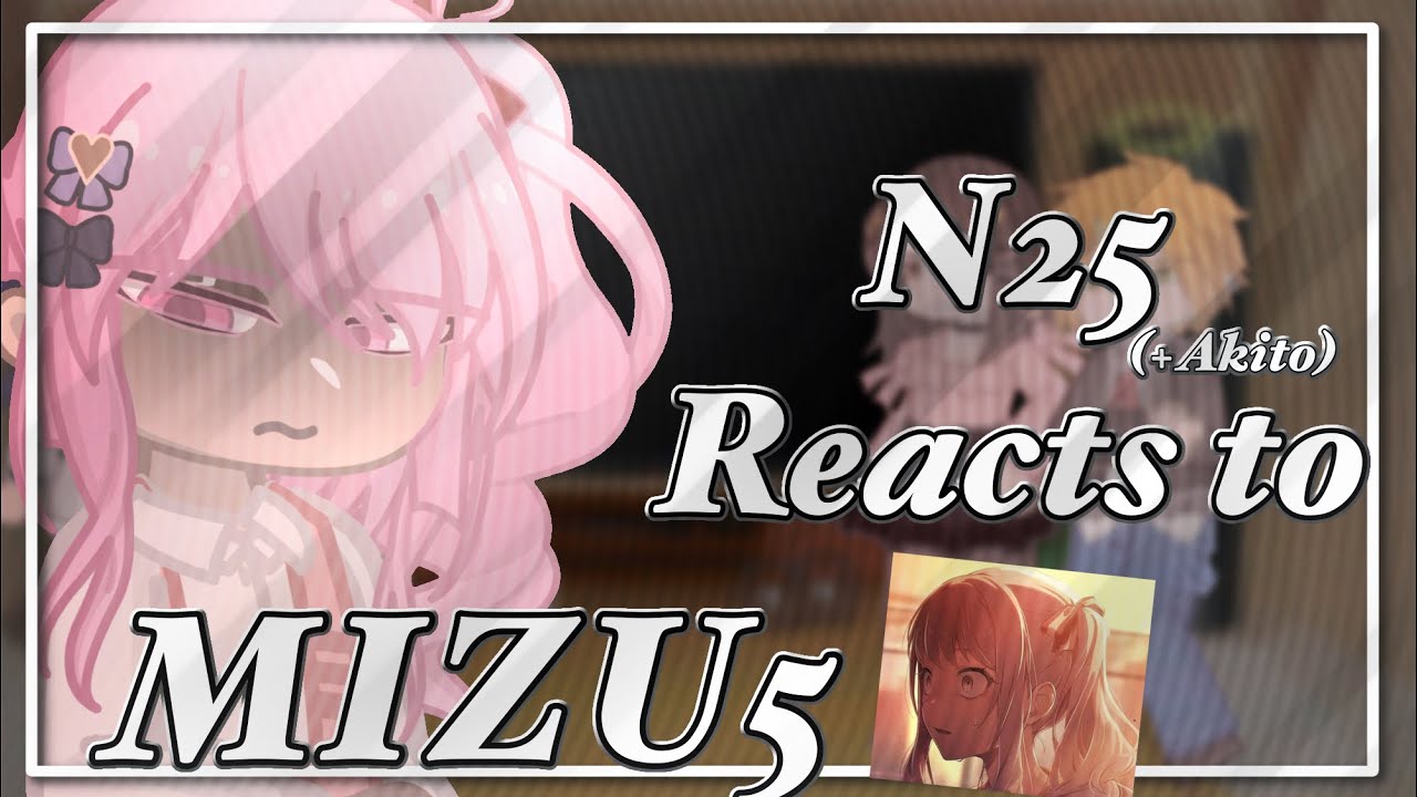 ⌞N25 + Akito Reacts to Mizu5⌝ PJSK GL2RV [‼️2X SPEED‼️]
