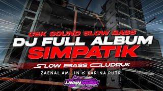 Dj Simpatik  Album Terbaru Viral Tiktok  Slow Bass Gludruk  Linnn  