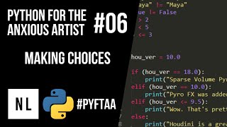 Python for the Anxious CG Artist #06 – Making Choices
