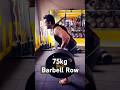 75 kg Barbell Row #gym #barbellrows #jaihanuman
