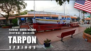 Tarpon Springs - Greek Village in Florida - Virtual Walk - 4k
