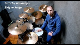 Strachy na lachy - Żyję w kraju: Perkusja / Drum cover by xjk