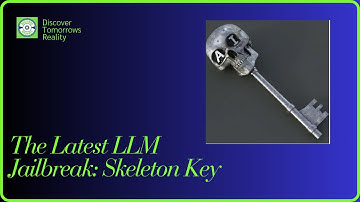 The Latest LLM Jailbreak: Skeleton Key