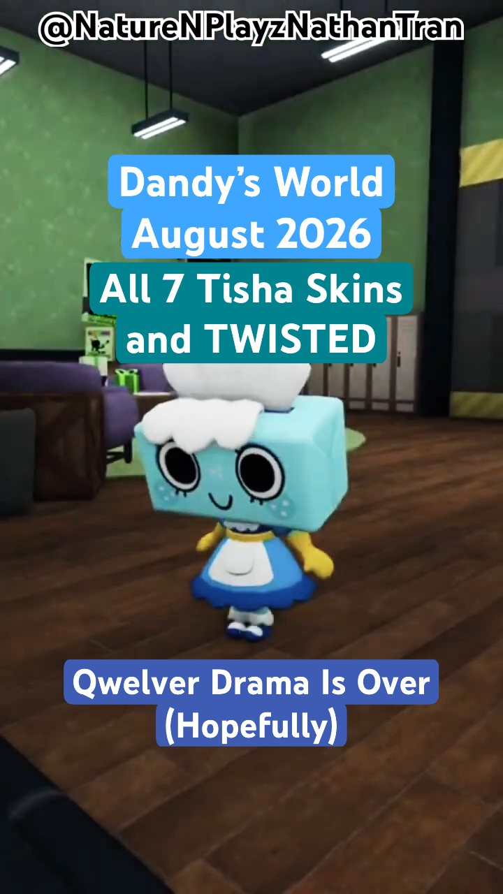 ALL 7 TISHA SKINS + TWISTED IN DANDYS WORLD (8/7/2026 BEFORE