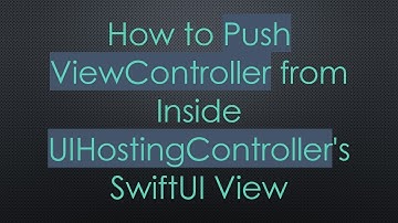 How to Push ViewController from Inside UIHostingController