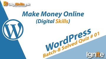 Wordpress  Quiz-1 Batch-08 || Solution || Solved Quiz of batch-08 of Digiskills.pk
