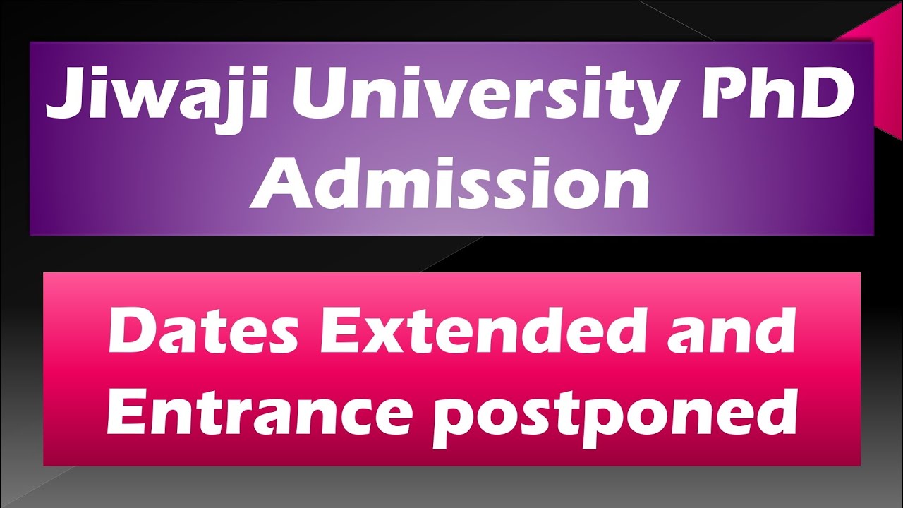 jiwaji university phd form last date