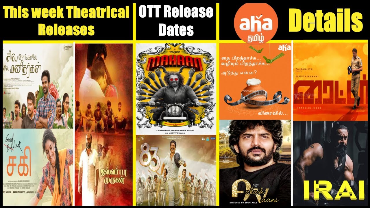 Upcoming movies in OTT & Theatres | Aha Tamil OTT | Mahaan, 83, Irai, Aakashvani, Writer