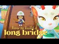 How to Make a Long Bridge in Animal Crossing New Horizons!