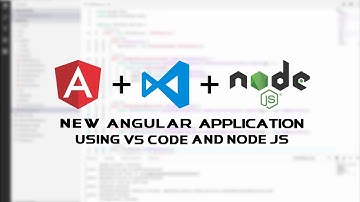 0016 - Creating a new Angular application with VS Code