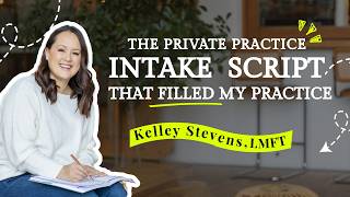 My Exact Intake Process After 10 Years in Private Practice
