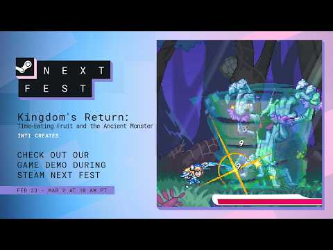 Kingdom's Return: Time-Eating Fruit and the Ancient Monster live from INTI HQ for Steam Next Fest