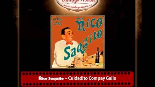 Ñico Saquito – Cuidadito Compay Gallo (Guaracha) (Perlas Cubanas) chords