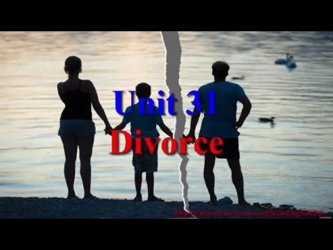 Learn English Via Listening Level 2 Unit 31 Divorce