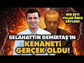 Selahattin Demirtaş’ın Kehaneti Gerçek Oldu! Her Şeyi Yıllar Önce Söyledi!