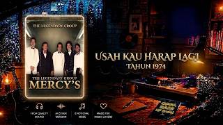 USAH KAU HARAP LAGI - MERCY'S 1974 | KARAOKE MALE VERSION | HD AUIDO