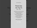 Think like the top 1% #viral #quotes #foryou #lifechangingthoughts #shorts #mindset#shorts