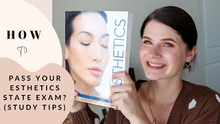 How to pass your Esthetician State Boards? Study tips for theory and practical