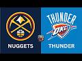 NBA: Denver Nuggets vs. Oklahoma City Thunder Live Reaction/Play-by-Play