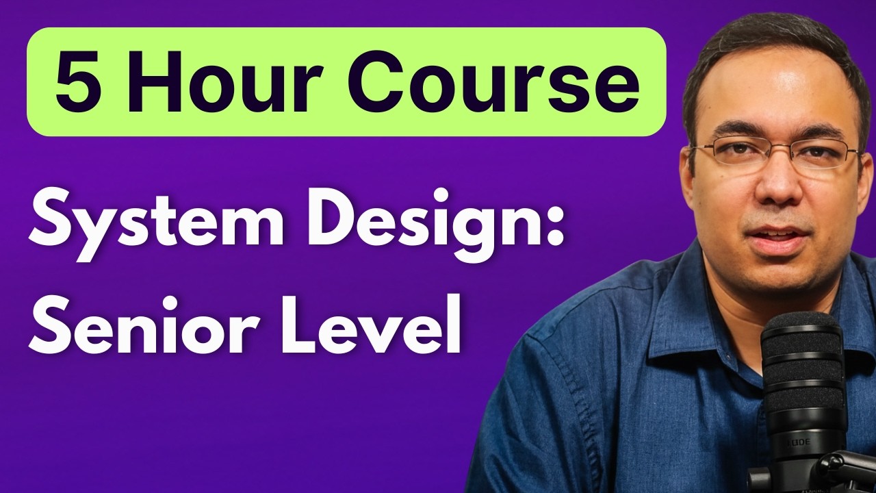 System Design Course: Senior Level Interview Preparation