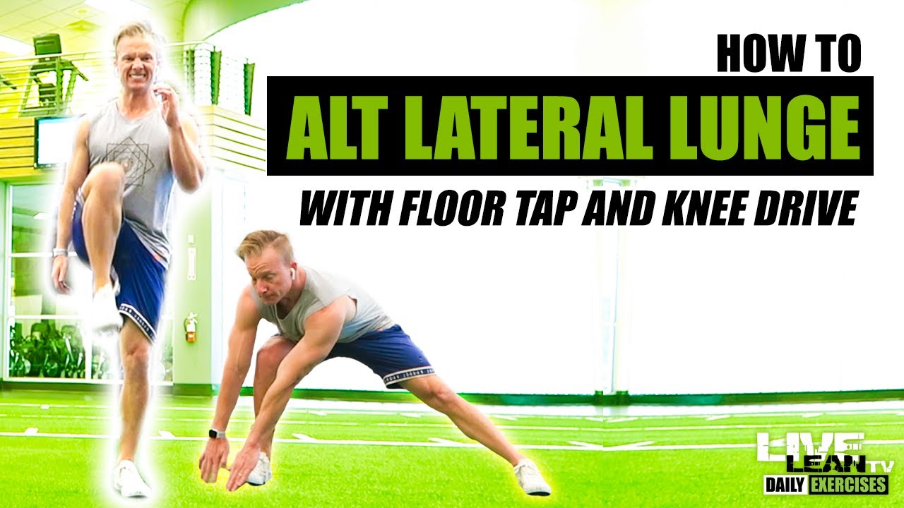 How To Do An ALTERNATING LATERAL LUNGE WITH FLOOR TAP AND KNEE DRIVE ...