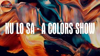 KU LO SA - A COLORS SHOW (Lyrics) - Oxlade