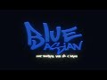 Blue asian  big d ozama ft x4narchy  hazy zd  kureiji wright     official mv 