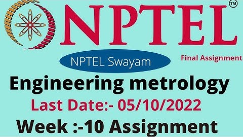 Engineering Metrology || Week -10 || Assignment Solution || NPTEL