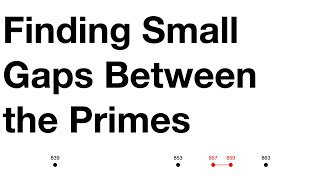 Finding small gaps between the primes