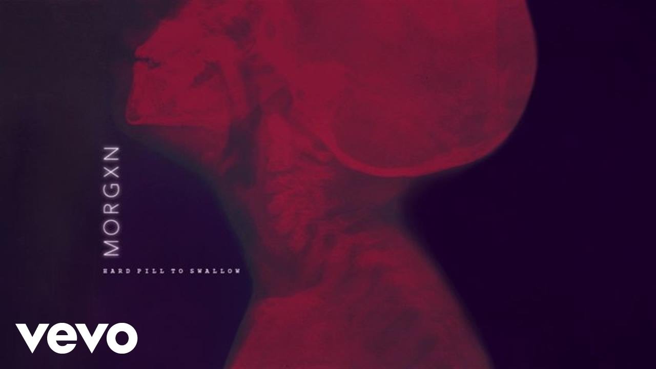 morgxn - hard pill to swallow (audio)