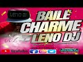Baile charme com leno dj vol9 edio especial black music de a a z