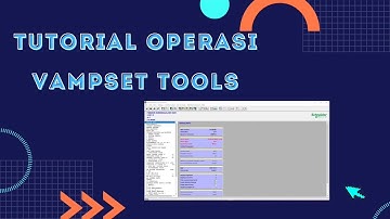 Tutorial Dasar Operasi VAMPSET untuk VAMP40