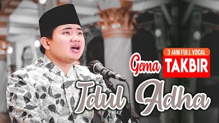 🔴 Gema Takbir Malam Idul Adha Merdu || Full Vocal 3 Jam