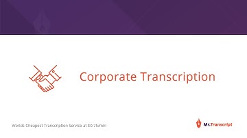 Corporate Transcription Service - Mr.Transcript