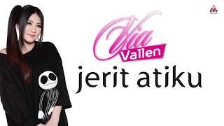 Via Vallen - Jerit Atiku (Official Lyric Video)