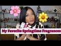 My Favorite Springtime Fragrances