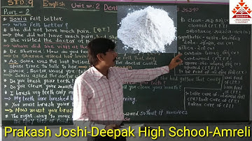 Dental Health/Unit no 2/Part-2/STD 9/English (S.L.)/Prakash Joshi-Deepak High School-Amreli