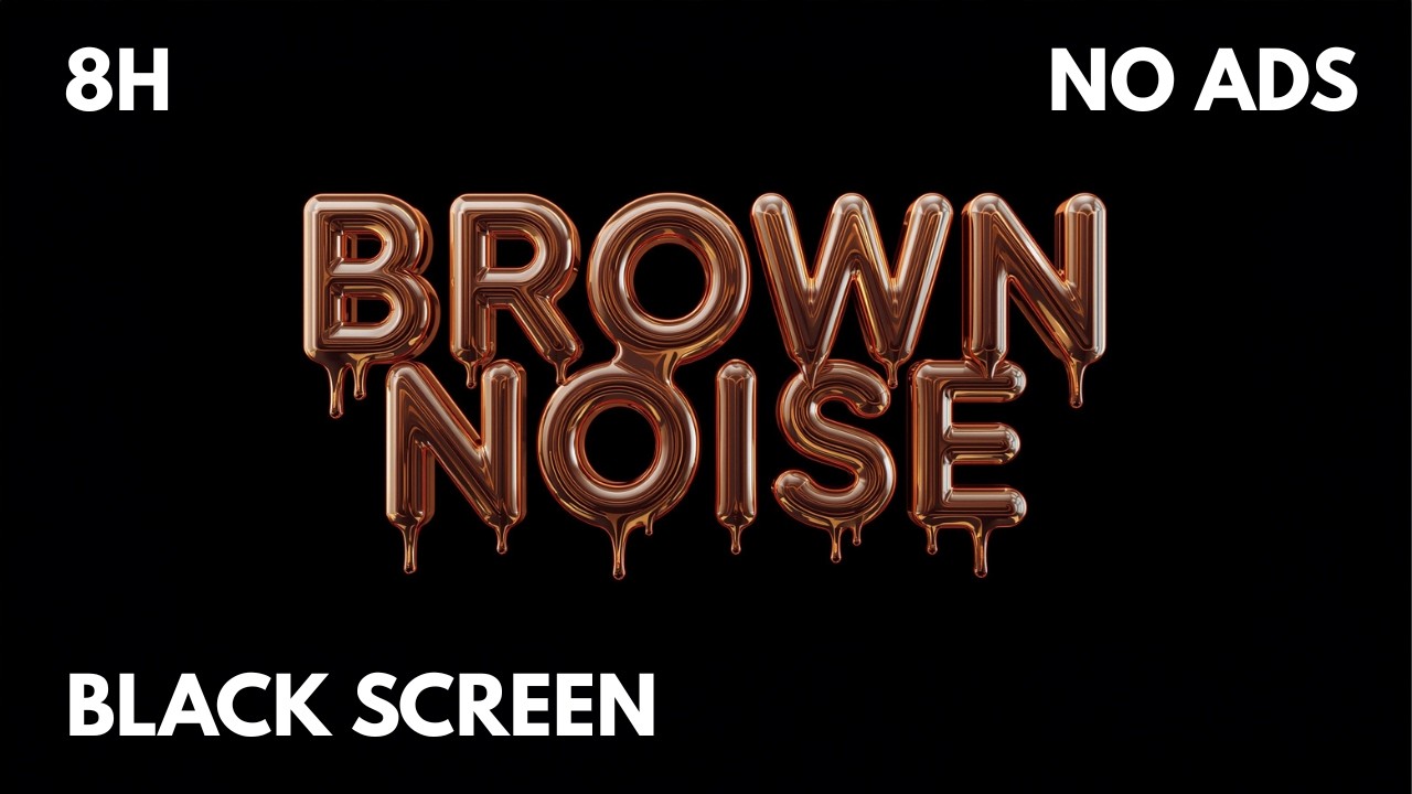 Brown Noise 8 Hours | Deep Sleep & Focus | Black Screen | No Ads