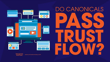 Do Canonicals Pass Trust Flow?