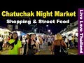 Chatuchak Night Market Bangkok - Shopping & street food at Chatuchak night market #livelovethailand