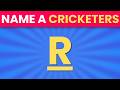 Name A Cricketer For Every Letter A to Z 🧠🏆 | Ultimate Cricket Quiz